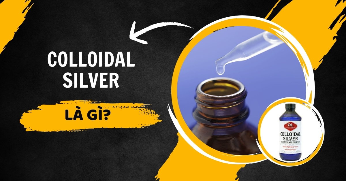 Colloidal Silverlazer )Colloidal Silver Là Gì? Tác Dụng Như Thế Nào? Có Tốt Không?