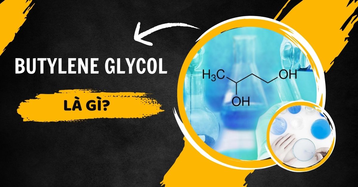 Butylene Glycol Là Gì?