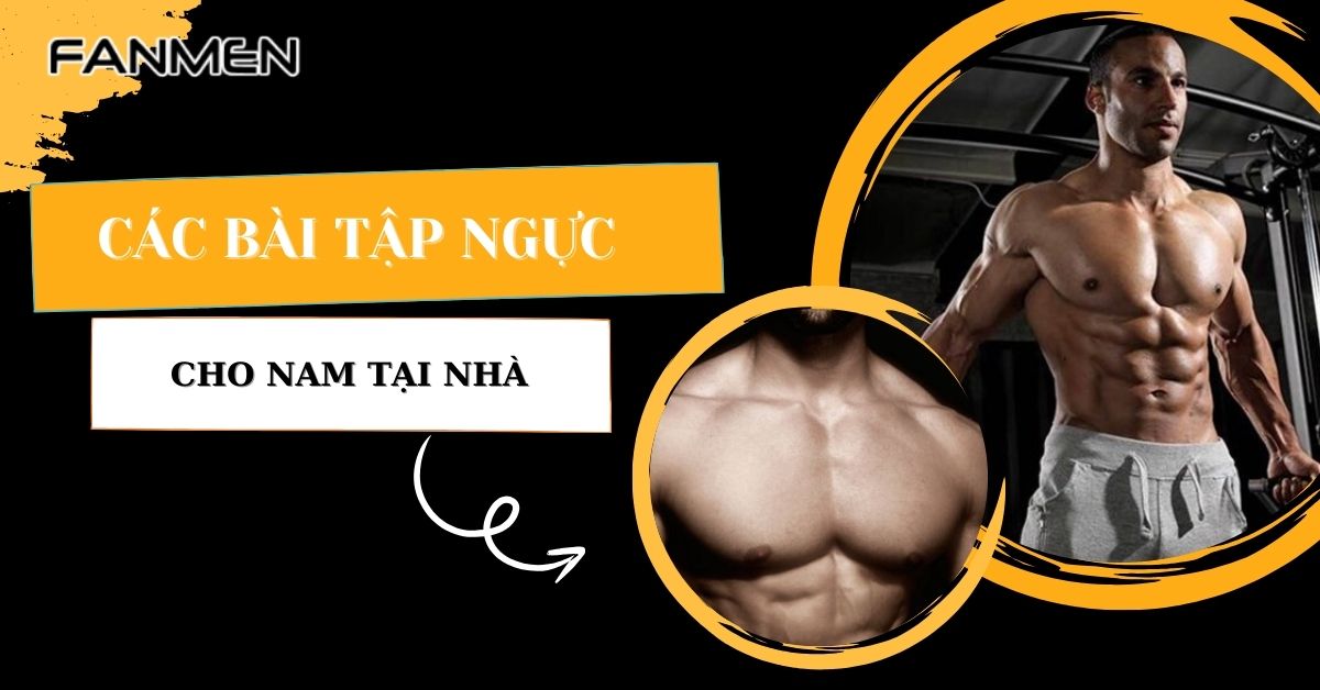 cac-bai-tap-nguc-cho-nam-tai-nha