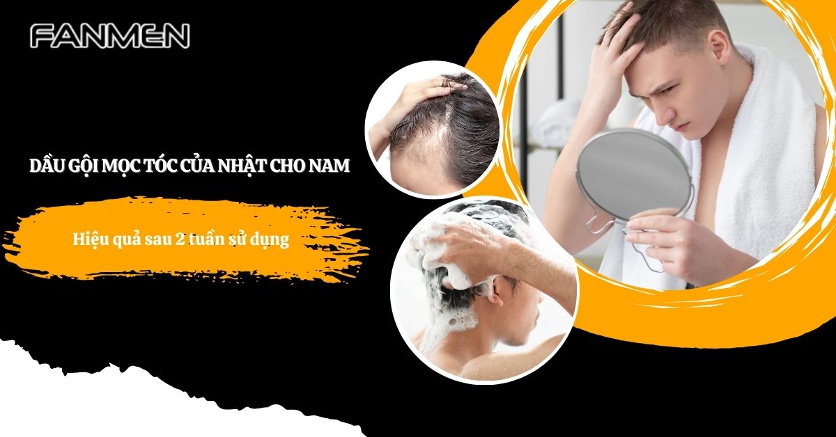 dầu gội mọc tóc của nhật cho nam