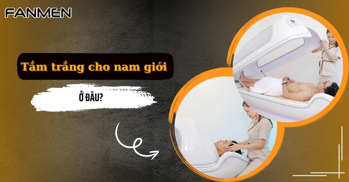 tam-trang-cho-nam-gioi-o-dau