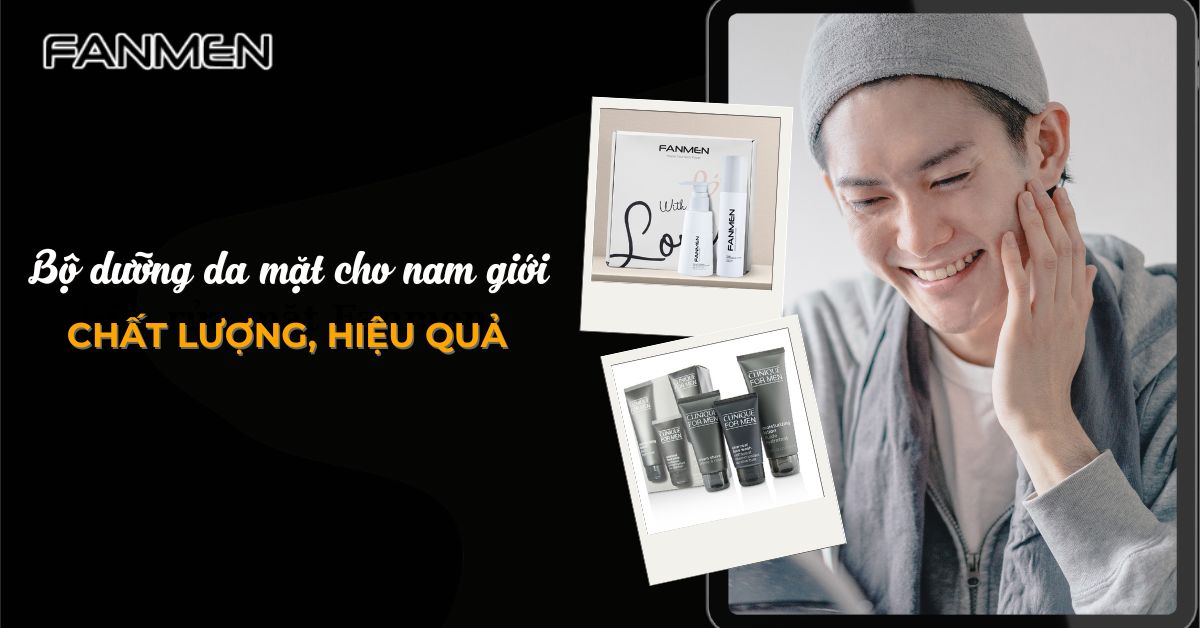 bộ dưỡng da mặt cho nam giới
