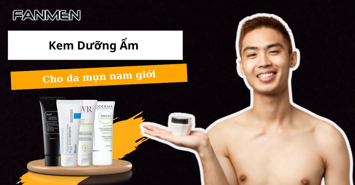 kem-duong-am-cho-da-mun-nam-gioi