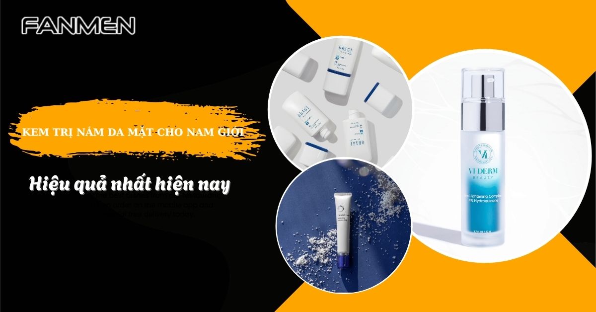 kem trị nám da mặt cho nam giới