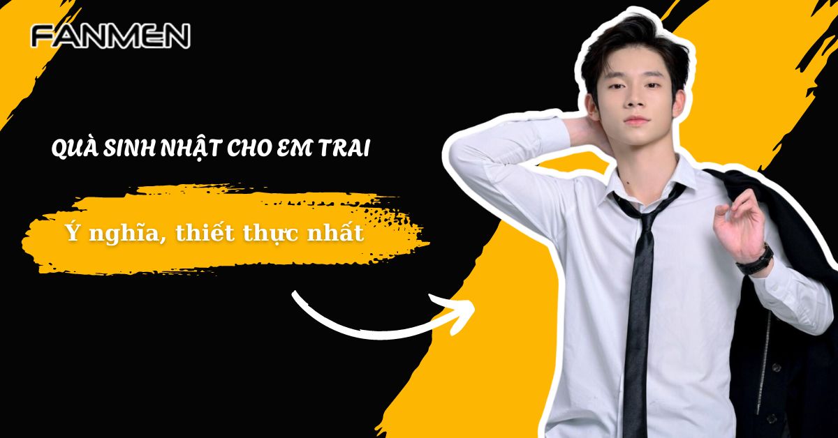 quà sinh nhật cho em trai