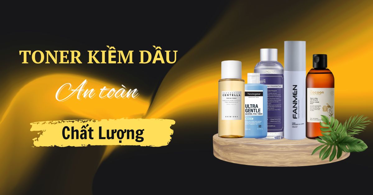 Toner kiềm dầu