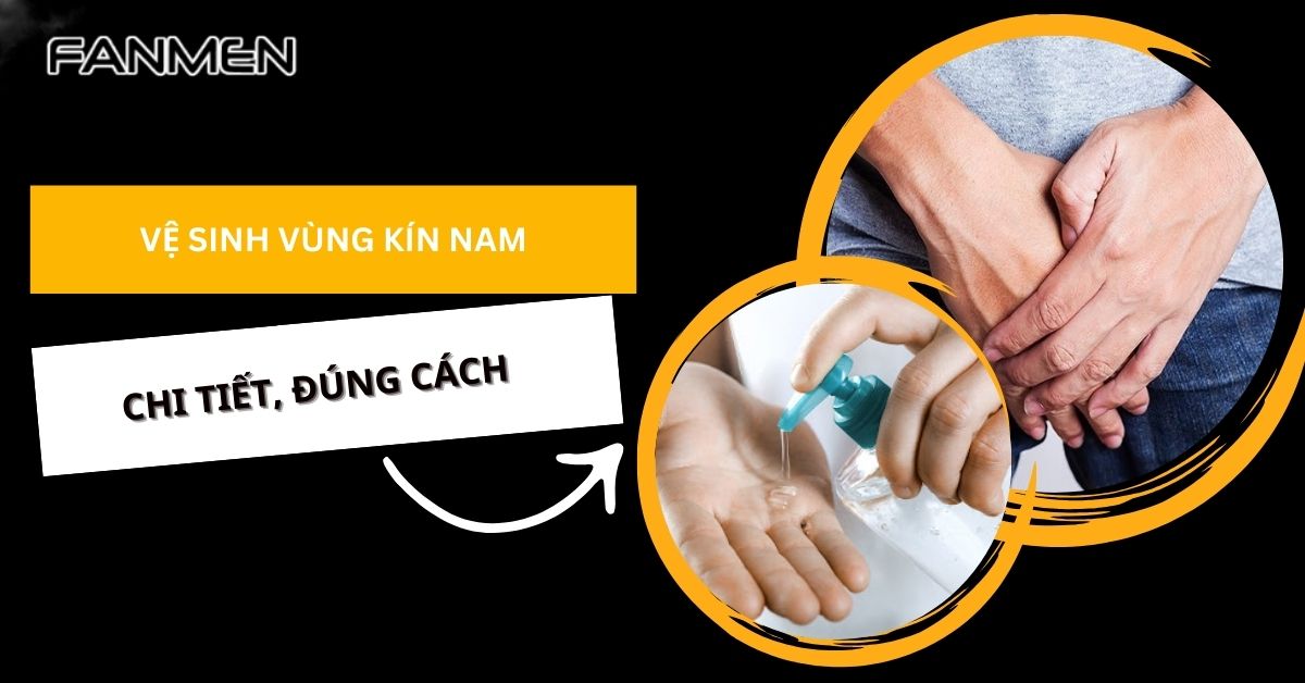 vệ sinh vùng kín nam
