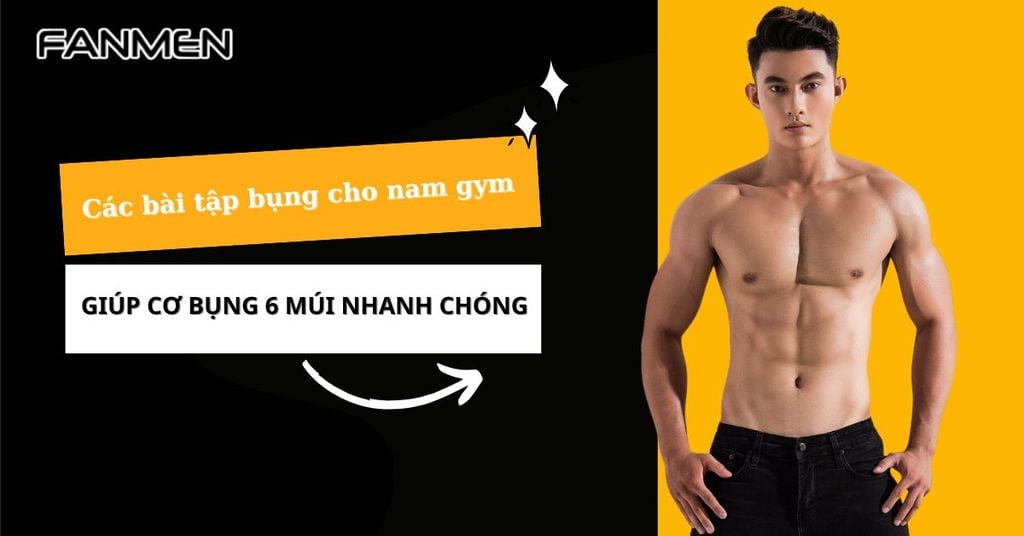Các bài tập bụng cho nam gym
