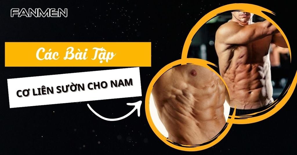 Các bài tập cơ liên sườn cho nam