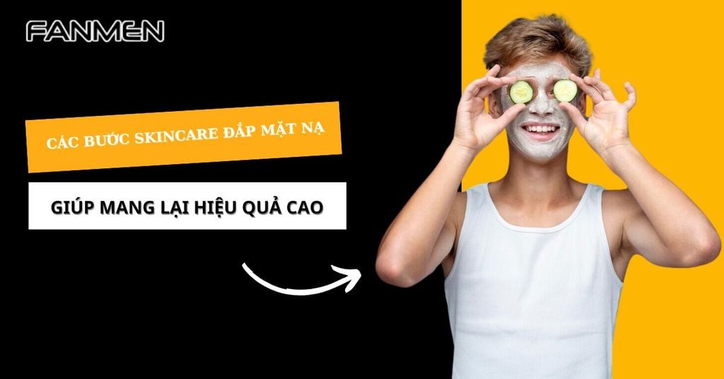 Các bước skincare đắp mặt nạ
