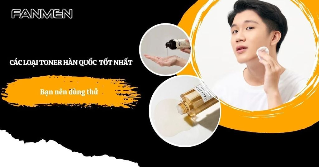 Các loại toner hàn quốc tốt nhất