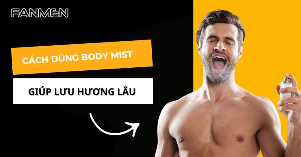 Cách dùng body mist