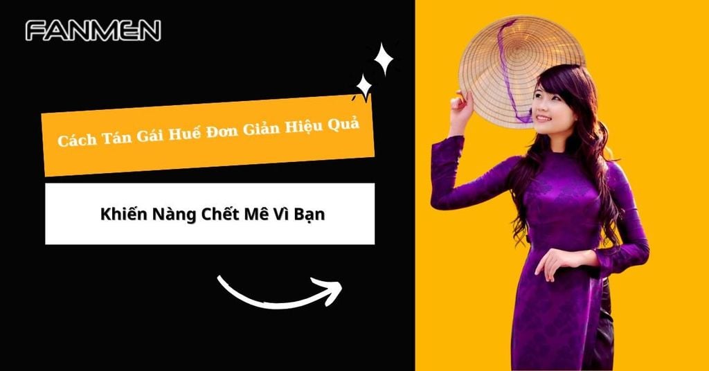 Cách tán gái Huế
