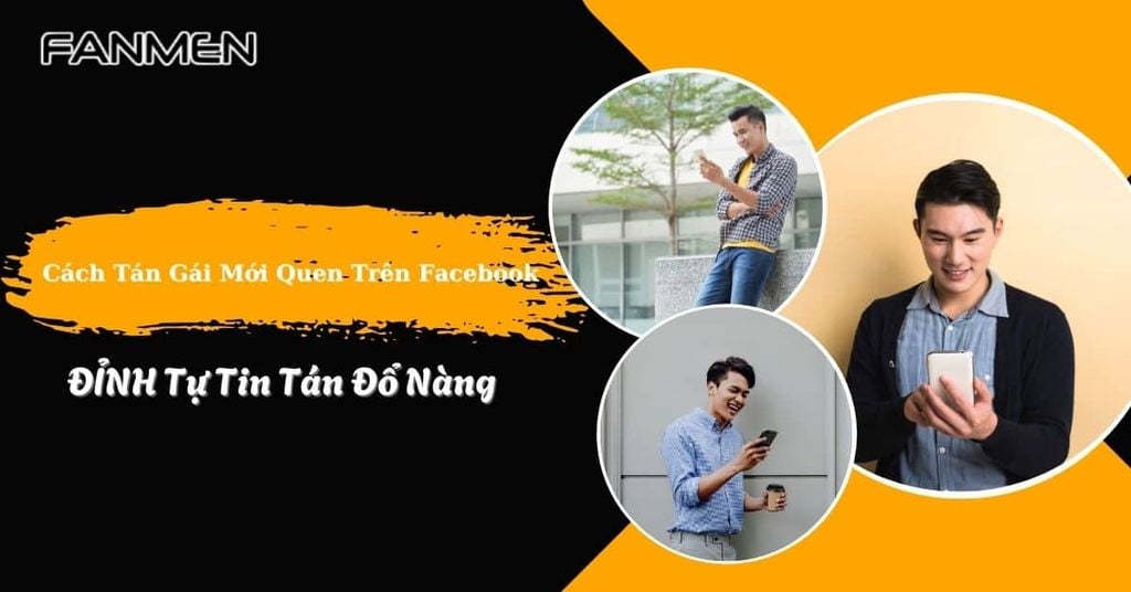 Cách tán gái mới quen trên Facebook