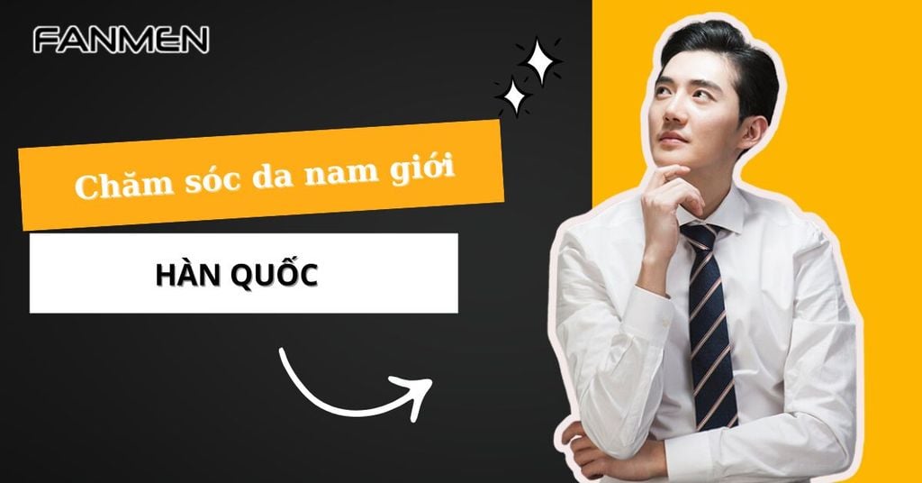 Chăm sóc da nam giới hàn quốc