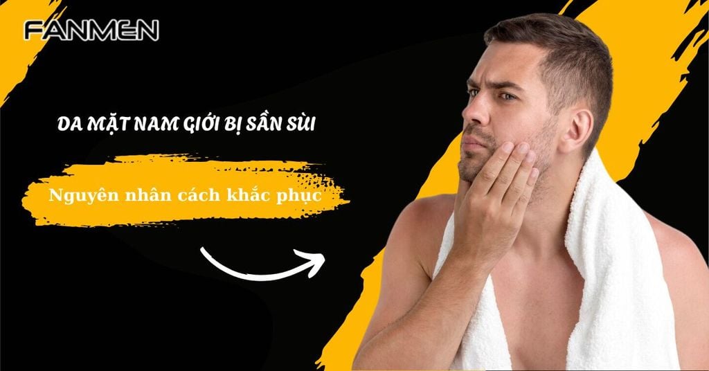 da mặt nam giới bị sần sùi