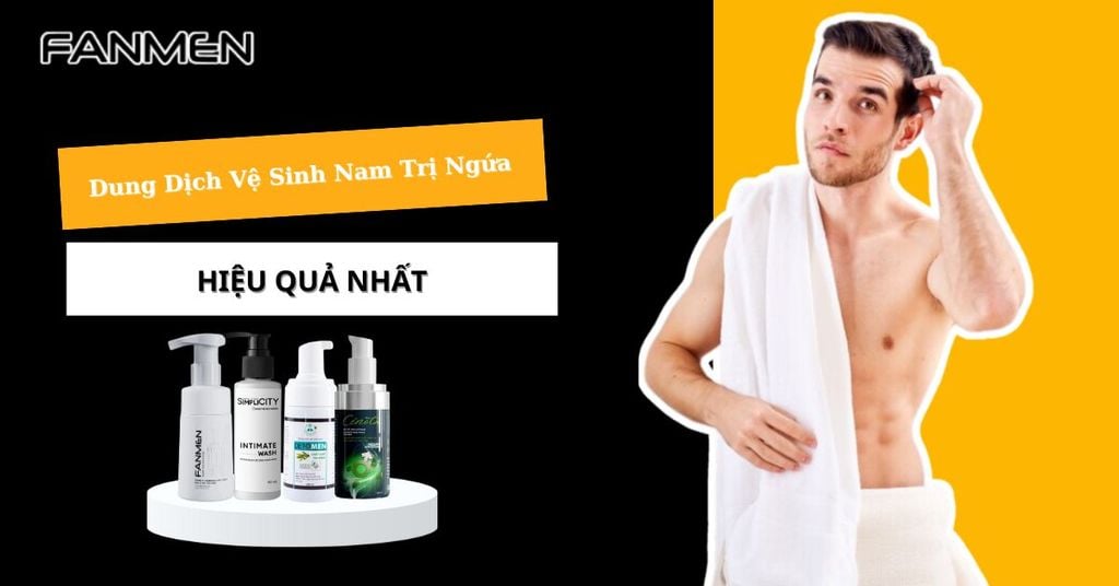 dung dịch vệ sinh nam trị ngứa