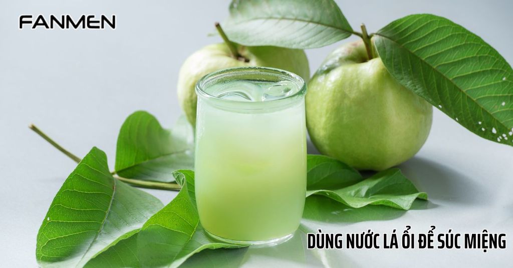 Dùng nước lá&nbsp;ổi để súc miệng