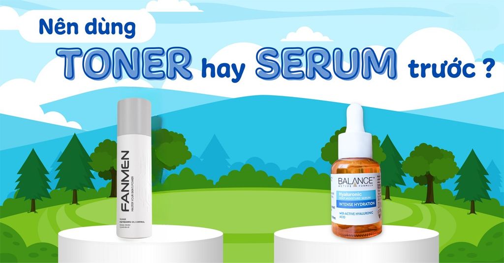 toner và serum là gì