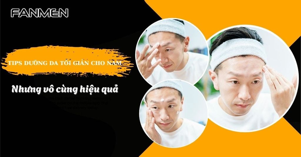 dưỡng da tối giản cho nam