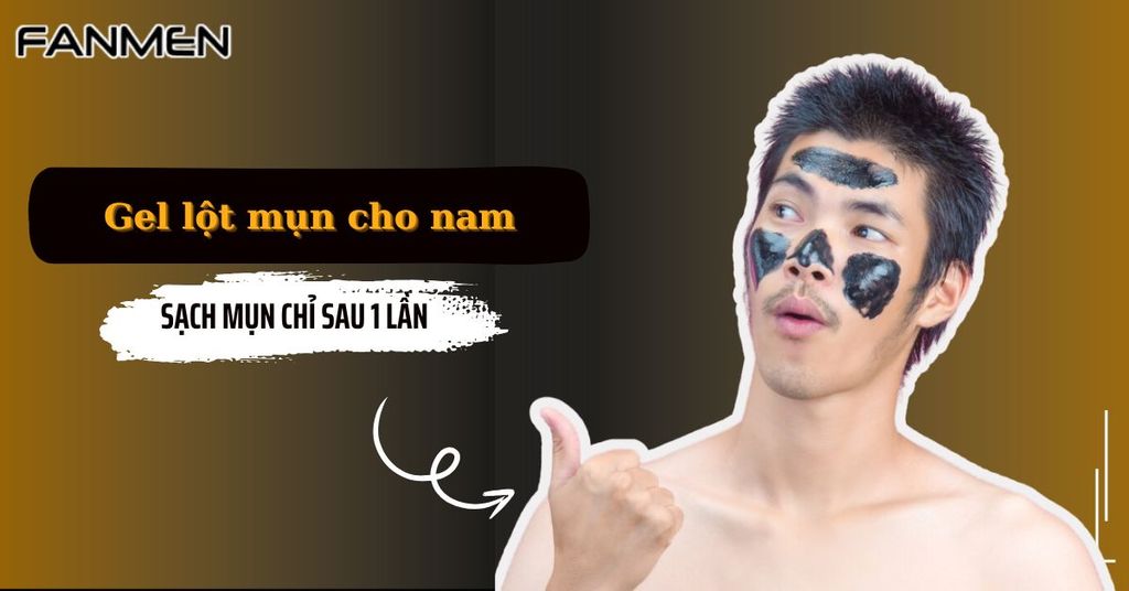 Gel lột mụn cho nam