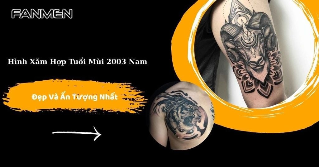 Hình xăm hợp tuổi Mùi 2003 nam