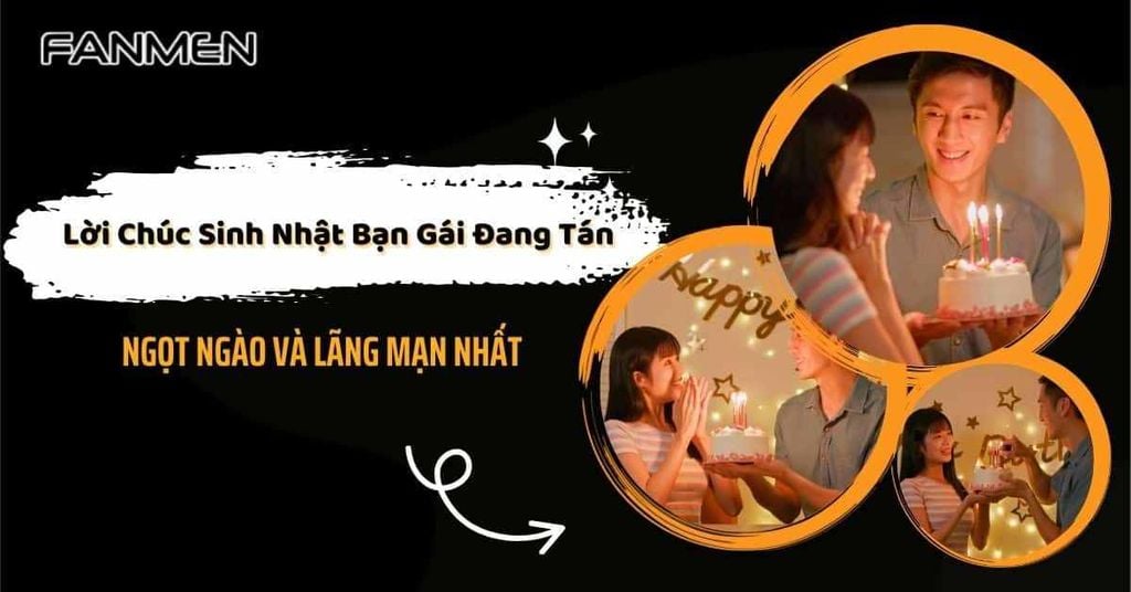 Lời chúc sinh nhật bạn gái đang tán