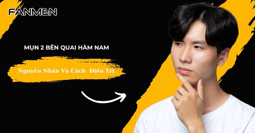 Mụn 2 bên quai hàm nam