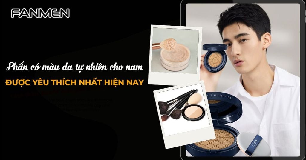 Phấn có màu da tự nhiên cho nam giới
