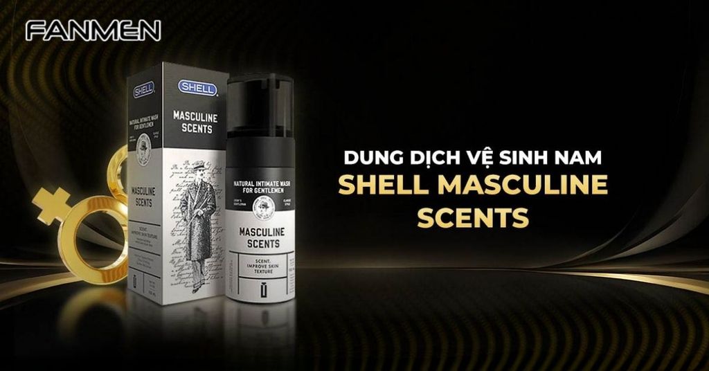 Dung dịch vệ sinh nam Shell Masculine Scents