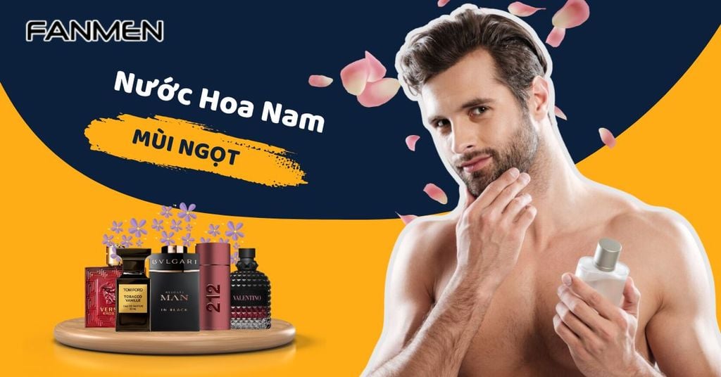Nước hoa nam mùi ngọt