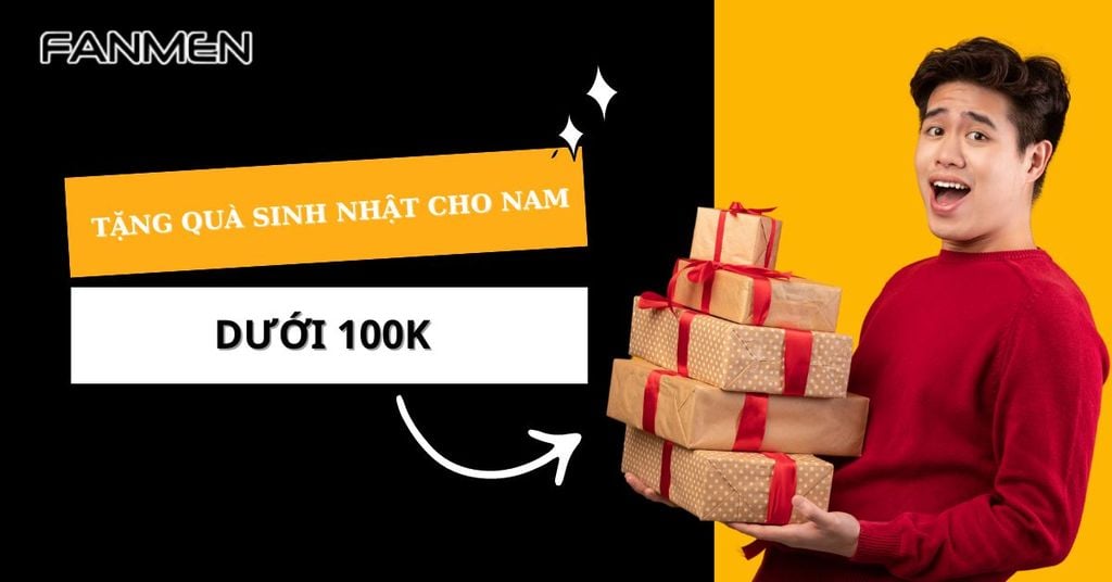Quà sinh nhật cho nam dưới 100k