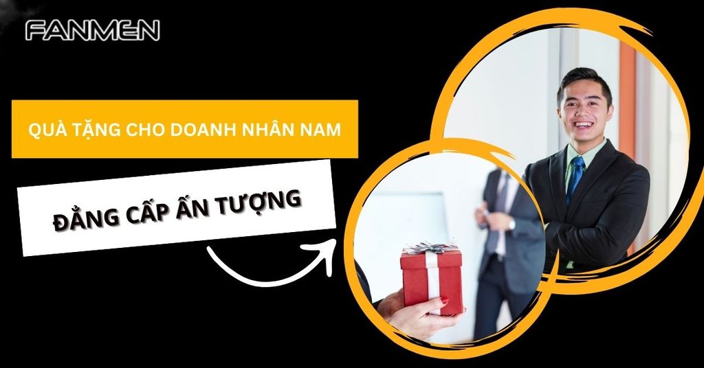 Quà Tặng Cho Doanh Nhân Nam