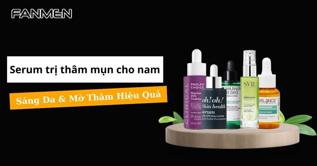 Serum trị thâm mụn cho nam