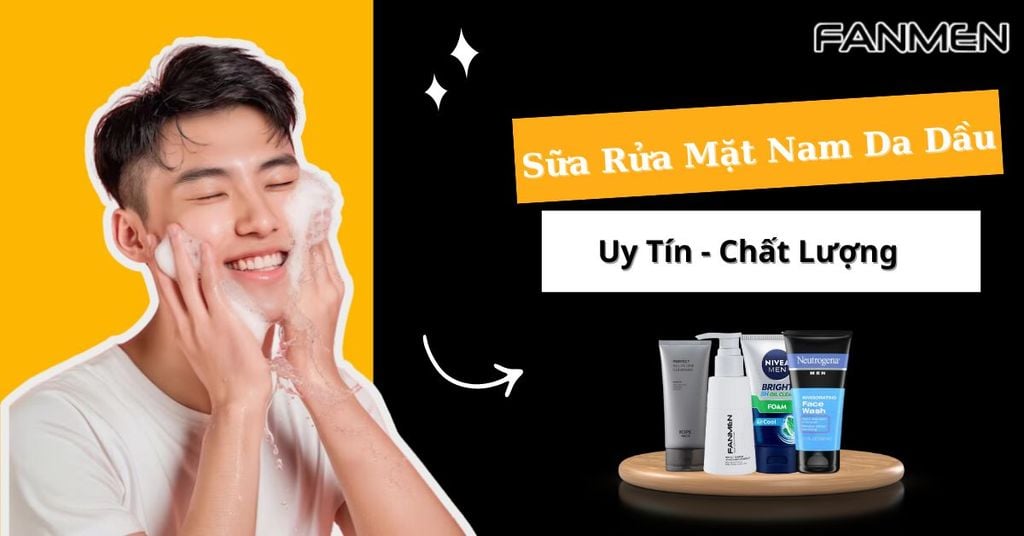 Sữa rửa mặt nam da dầu