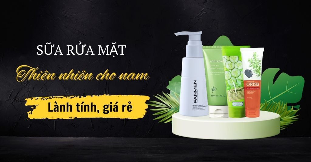 sữa rửa mặt thiên nhiên cho nam