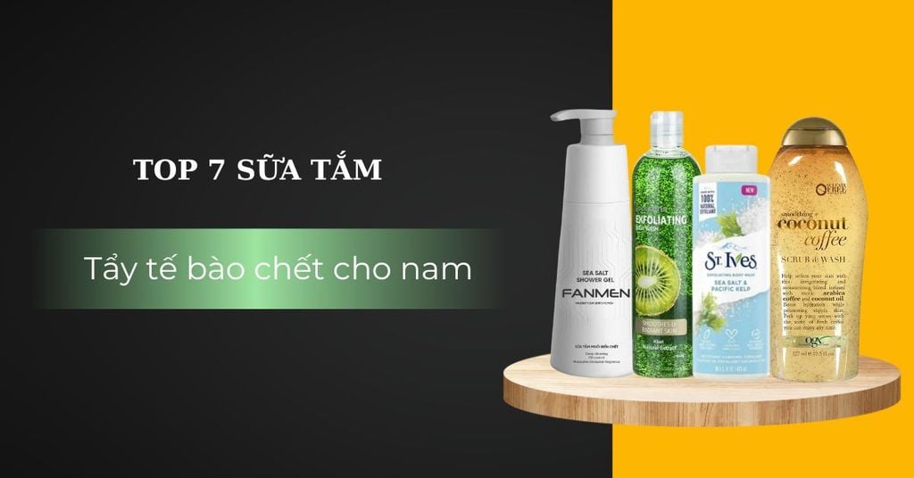 sữa tắm tẩy tế bào chết cho nam