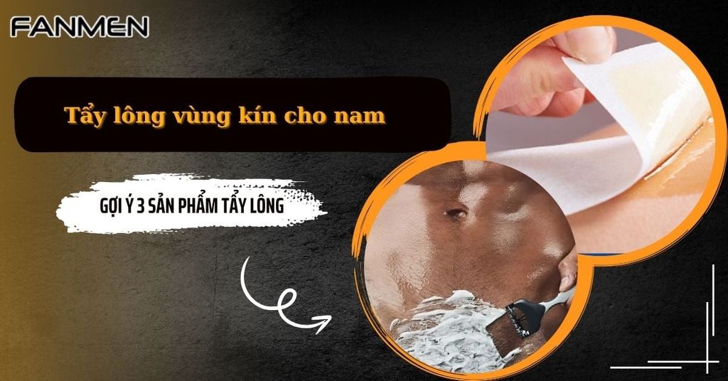 Tẩy lông vùng kín cho nam