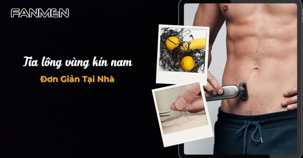 Tỉa lông vùng kín nam