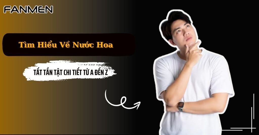 Tìm hiểu về nước hoa